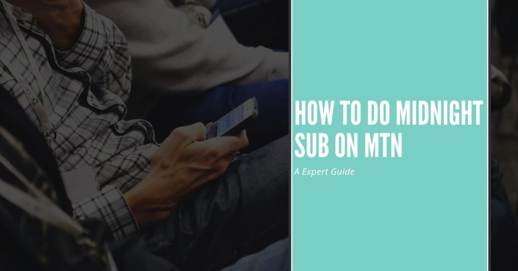 how to do midnight sub on mtn