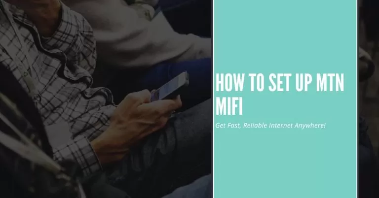 seting up MTN MIFI